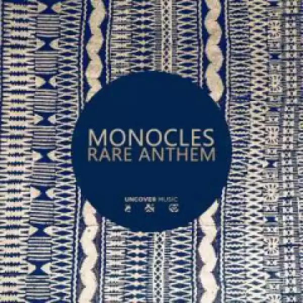 Monocles - Rare Anthem (Monocles & Tea White’s Dub Mix)